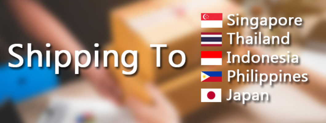 Shipping to SEA Countries Shipping to SEA Countries